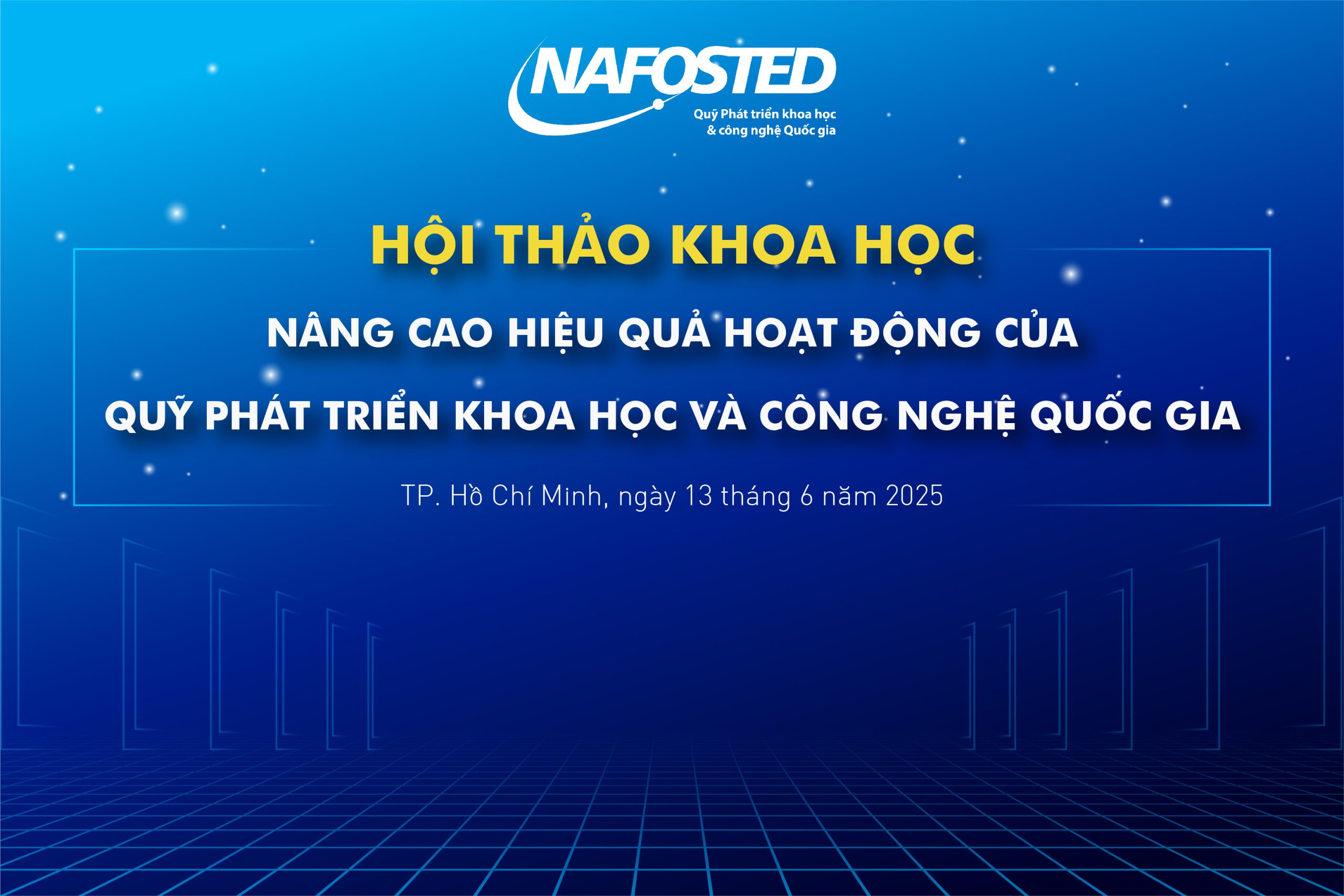 Tổ chức Hội thảo khoa học “Nâng cao hiệu quả hoạt động của Quỹ Phát triển Khoa học và Công nghệ Quốc gia” tại TP. Hồ Chí Minh
