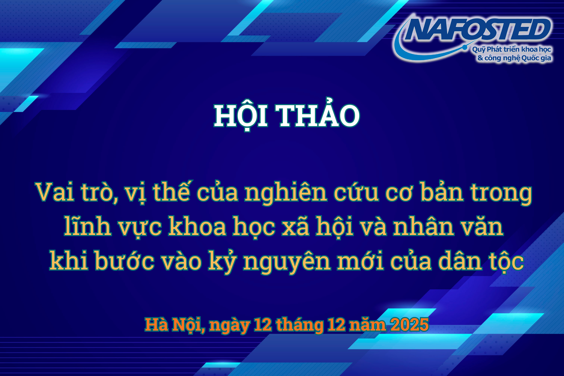 Thông báo về việc tổ chức Hội thảo “Vai trò, vị thế của nghiên cứu cơ bản trong lĩnh vực khoa học xã hội và nhân văn khi bước vào kỷ nguyên mới của dân tộc”