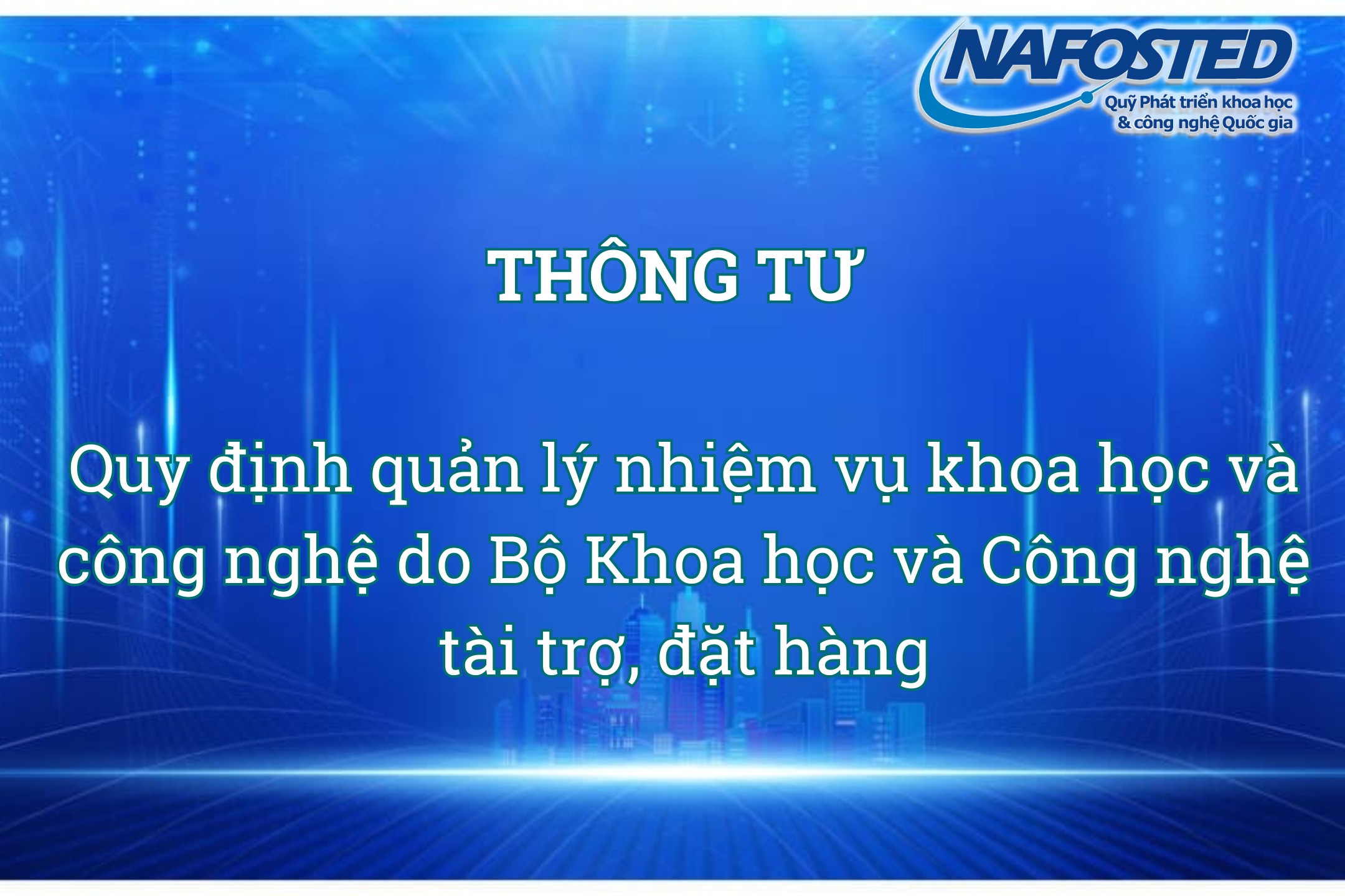Quỹ Phát triển khoa học và công nghệ Quốc gia chủ trì xây dựng Thông tư quản lý nhiệm vụ khoa học và công nghệ do Bộ KH&CN tài trợ, đặt hàng