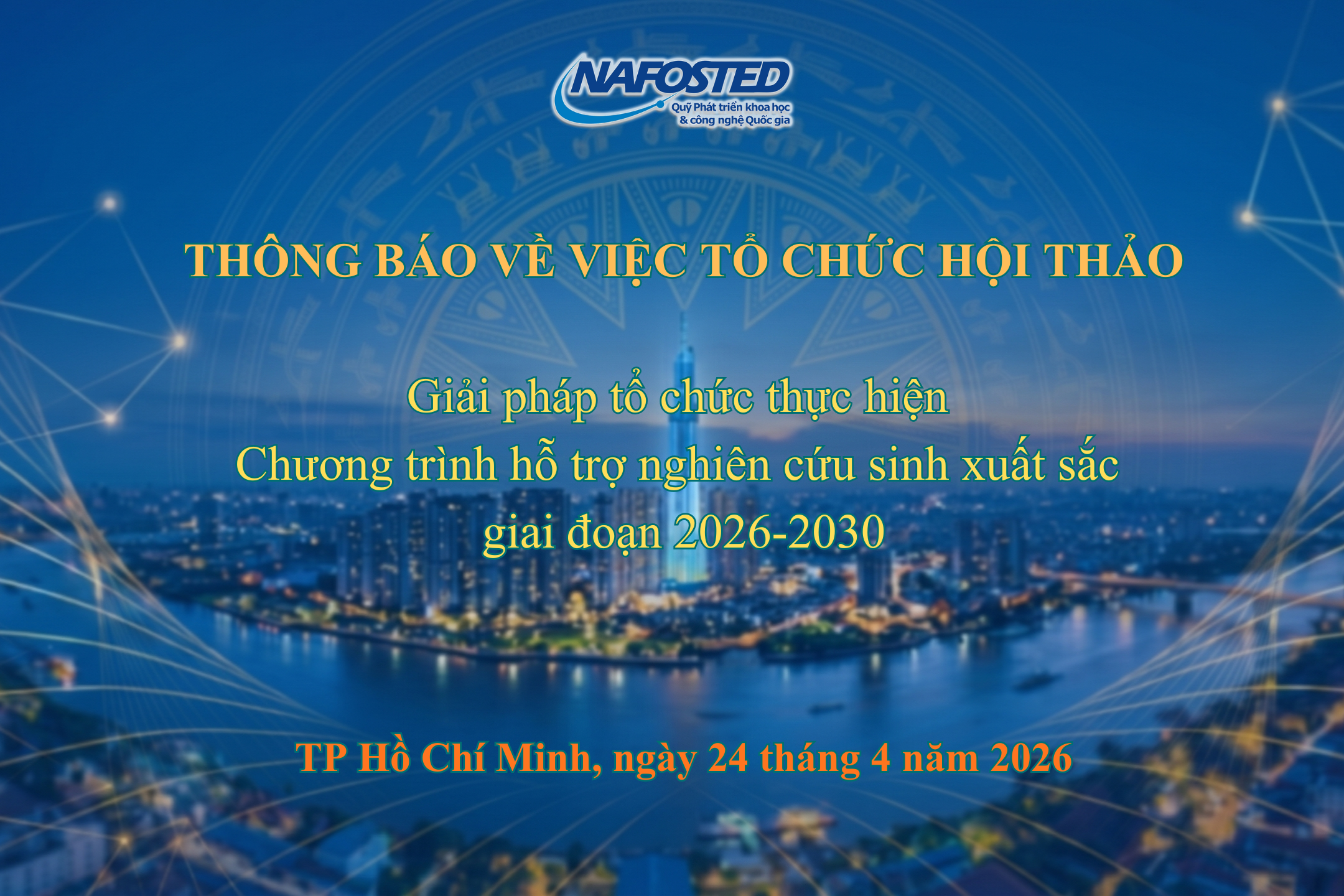 Thông báo về việc tổ chức Hội thảo “Giải pháp tổ chức thực hiện Chương trình hỗ trợ nghiên cứu sinh xuất sắc giai đoạn 2026-2030”