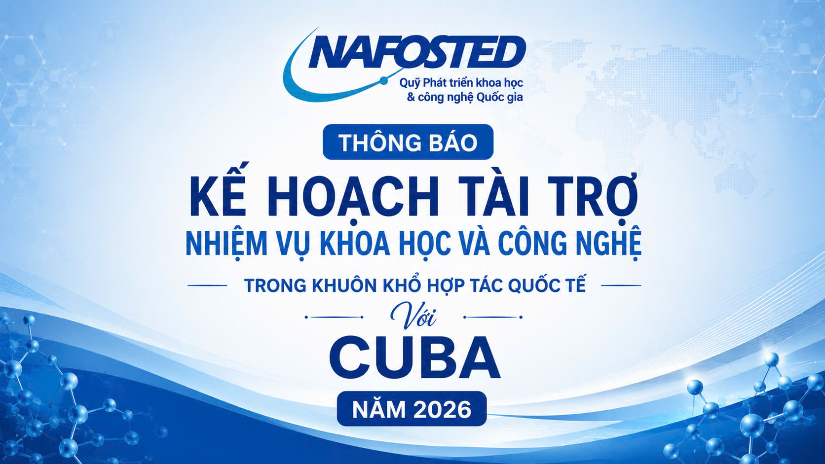 Thông báo kế hoạch tài trợ nhiệm vụ khoa học và công nghệ trong khuôn khổ hợp tác quốc tế với cộng hòa Cuba năm 2026