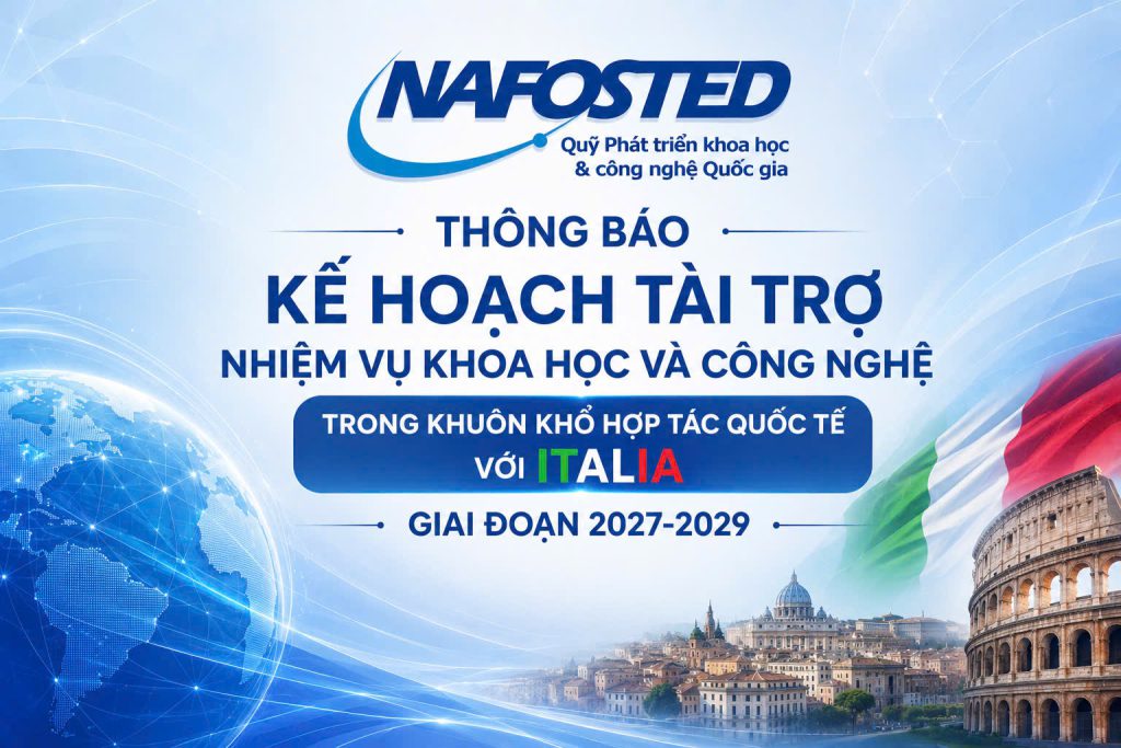 Thông báo Kế hoạch tài trợ nhiệm vụ khoa học và công nghệ trong khuôn khổ hợp tác quốc tế với Italia giai đoạn 2027-2029