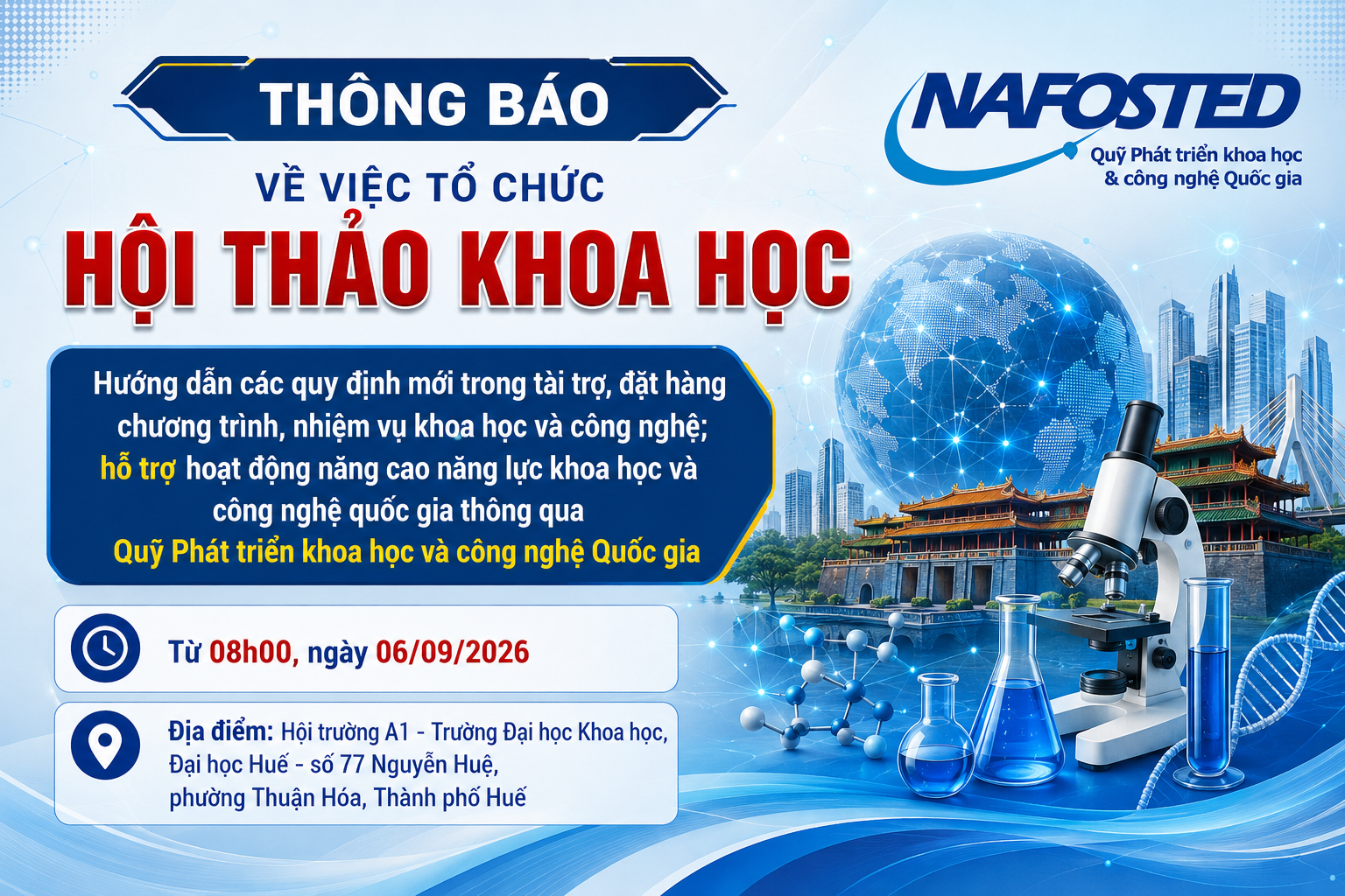 Thông báo về việc tổ chức Hội thảo khoa học “Hướng dẫn các quy định mới trong tài trợ, đặt hàng chương trình, nhiệm vụ khoa học và công nghệ; hỗ trợ hoạt động nâng cao năng lực khoa học và công nghệ quốc gia thông qua Quỹ Phát triển khoa học và công nghệ Quốc gia”
