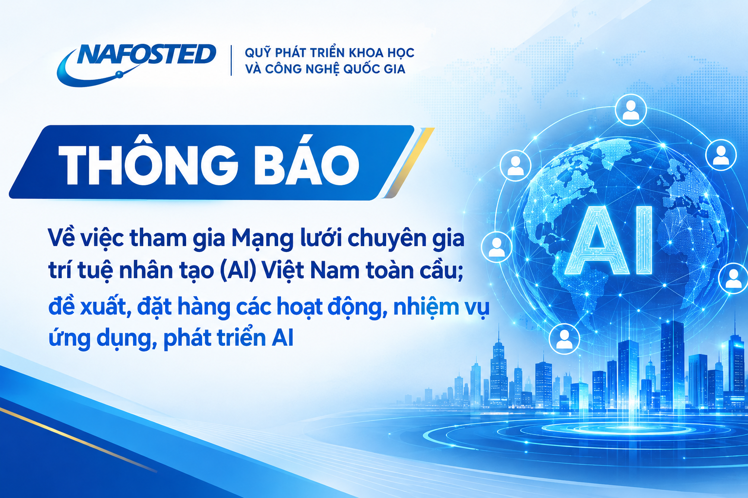 Thông báo về việc tham gia Mạng lưới chuyên gia trí tuệ nhân tạo (AI) Việt Nam toàn cầu; đề xuất, đặt hàng các hoạt động, nhiệm vụ ứng dụng, phát triển AI