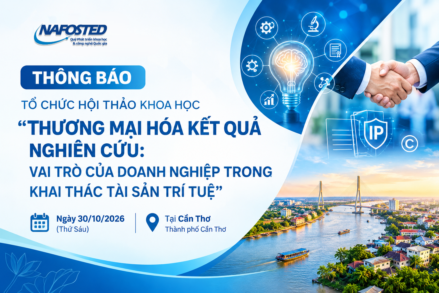 Thông báo tổ chức Hội thảo khoa học “Thương mại hóa kết quả nghiên cứu: Vai trò của doanh nghiệp trong khai thác tài sản trí tuệ” tại Cần Thơ