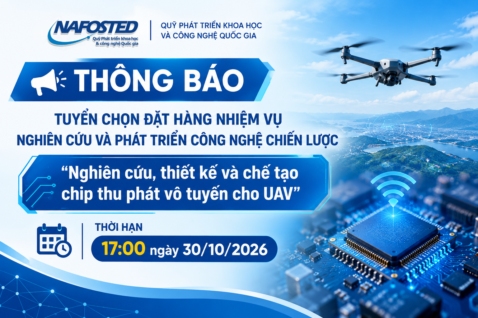 Thông báo tuyển chọn đặt hàng nhiệm vụ nghiên cứu và phát triển công nghệ chiến lược “Nghiên cứu, thiết kế và chế tạo chip thu phát vô tuyến cho UAV”